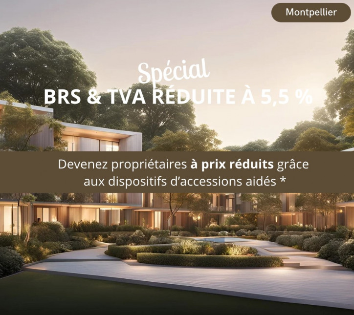 Program neuf Prix réduit : TVA 5,5% et BRS - Montpellier